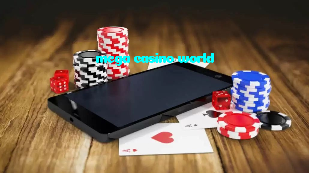 mega casino world